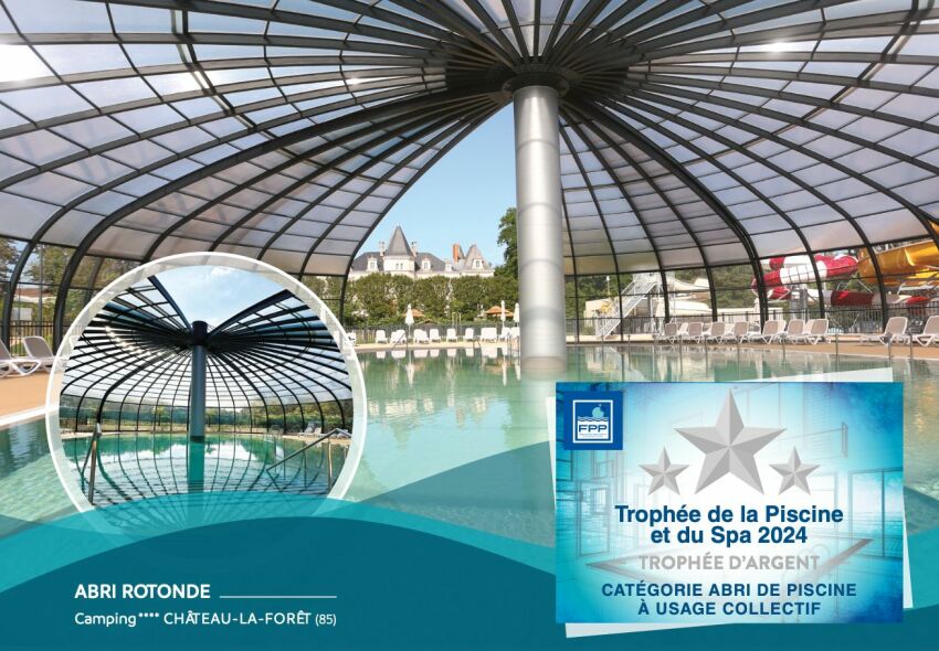 Abri rotonde Abridays au Camping **** Château-la-Forêt, récompensé d'un Trophée d'Argent lors des Trophées de la Piscine et du Spa 2024, Catégorie Abri de piscine à usage collectif&nbsp;&nbsp;