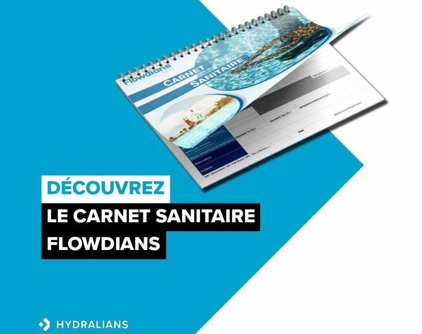 Carnet sanitaire piscine Flowdians : nouvel outil indispensable pour les piscines collectives, par Hydralians&nbsp;&nbsp;