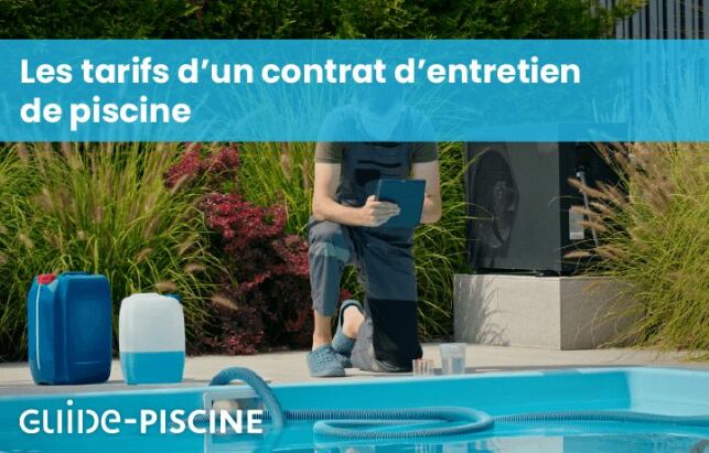 Le tarif d’un contrat d’entretien de piscine