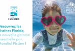 Mondial Piscine présente Florida, nouvelle gamme de piscines béton