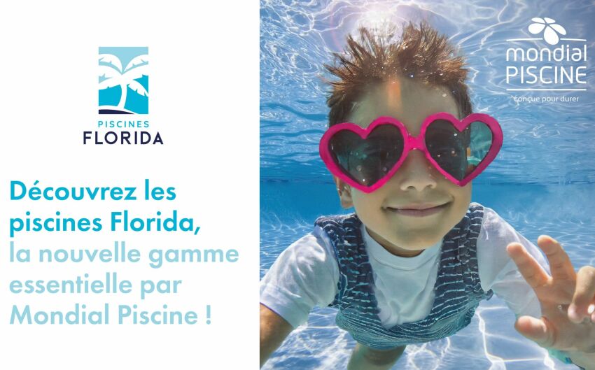 Mondial Piscine présente Florida, nouvelle gamme de piscines béton&nbsp;&nbsp;