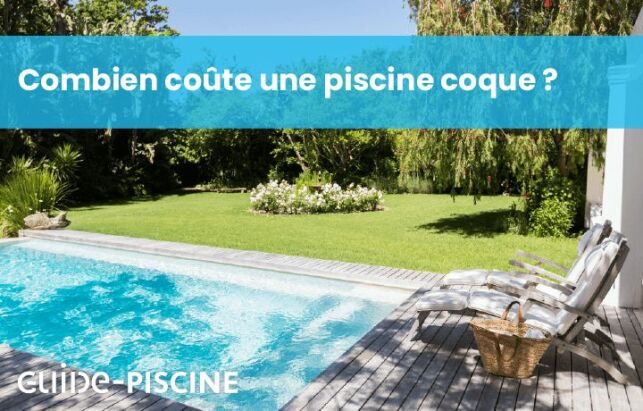 Prix d'une piscine coque : quels sont les tarifs moyens en [annee] ?