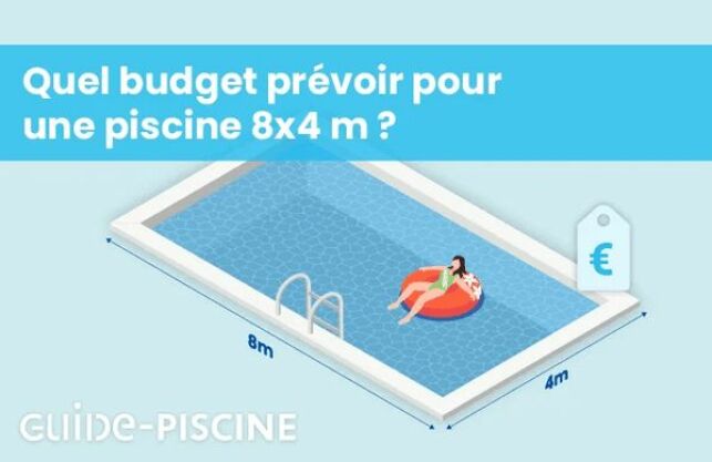 Prix piscine 8x4 : tarifs et budget à prévoir