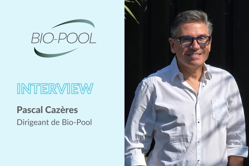 Rétrospective - Pascal Cazères, dirigeant de Bio-Pool, revient sur 30 ans d’innovations&nbsp;&nbsp;