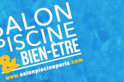 Le Salon Piscine et Bien-Être est désormais gratuit